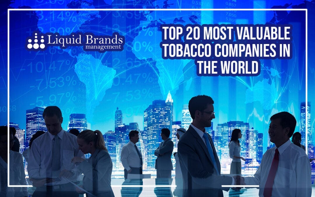 Top 20 Most Valuable Tobacco Companies in the World Beverage
